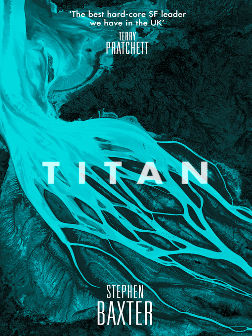 Title details for Titan by Stephen Baxter - Available